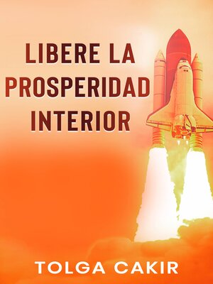 cover image of Libere la Prosperidad Interior